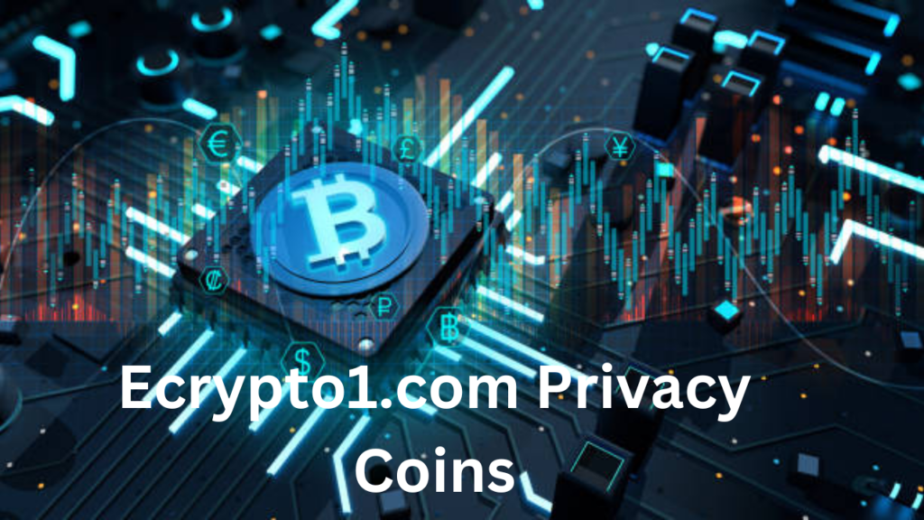 Ecrypto1.com Privacy Coins